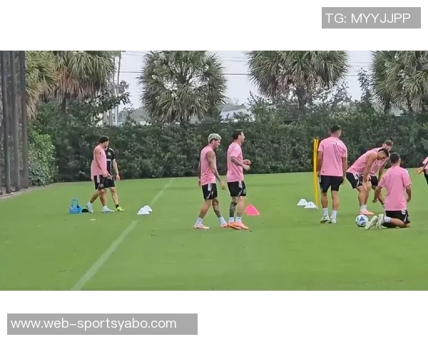 梅西苏亚雷斯德保罗重返迈阿密合练球队士气大增